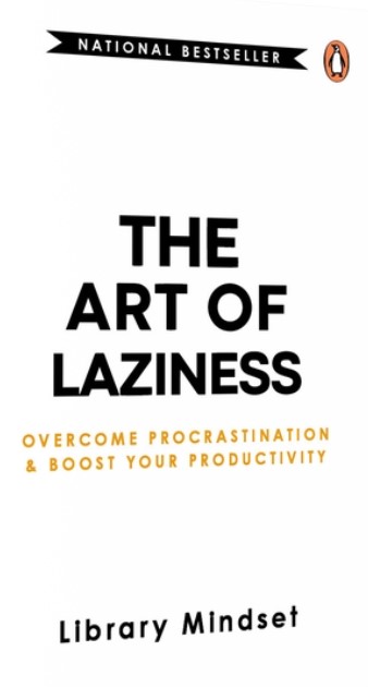 The Art Of Laziness